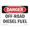 Signmission Safety Sign, OSHA Danger, 12" Height, 18" Width, Aluminum, Off-Road Diesel Fuel, Landscape OS-DS-A-1218-L-2069 - alternate 1